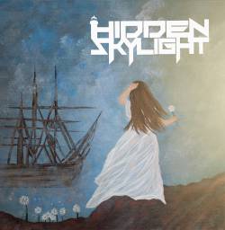 Hidden Skylight : Hidden Skylight